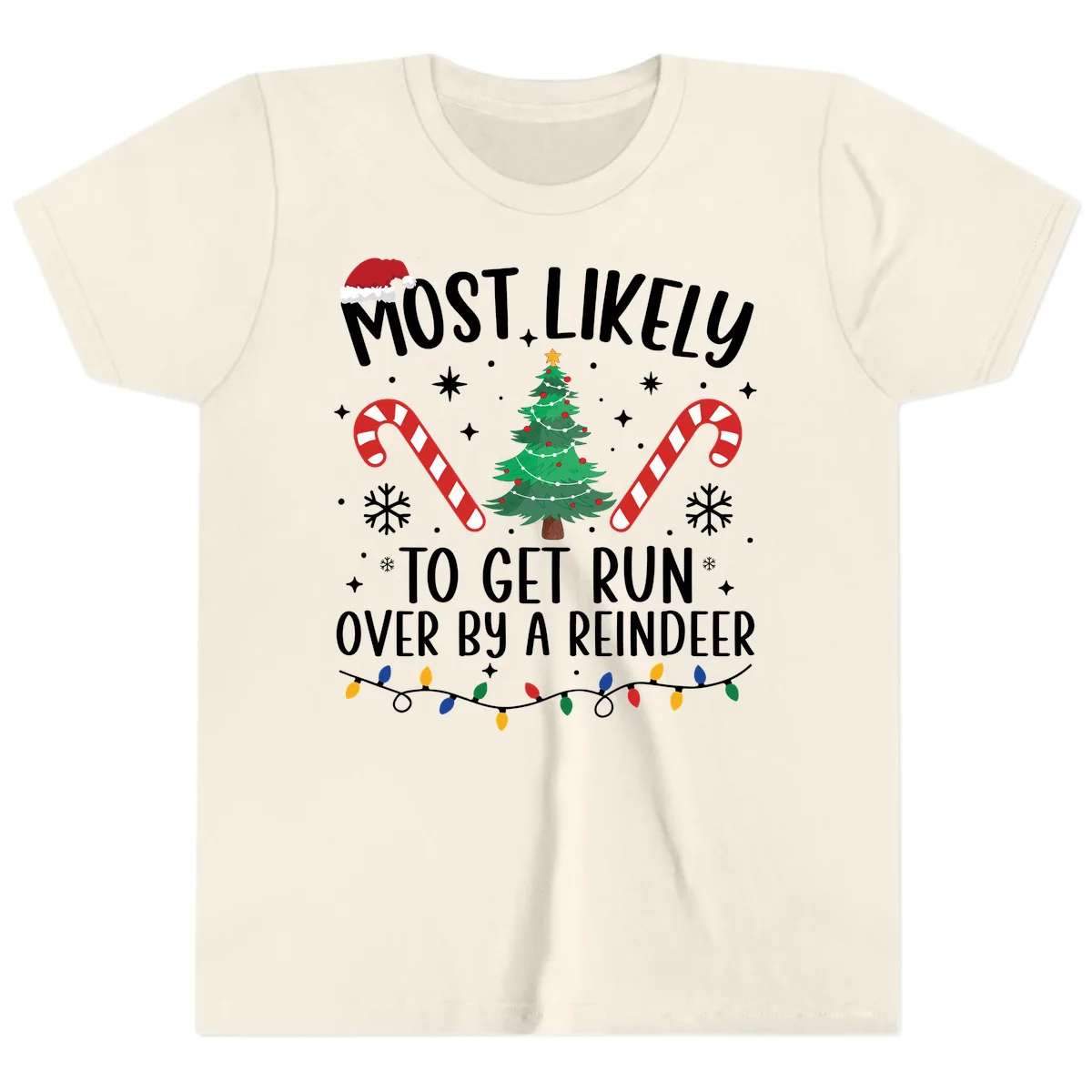 Most Likely To Get Run Over By A Reindeer Youth T-Shirt in Natural