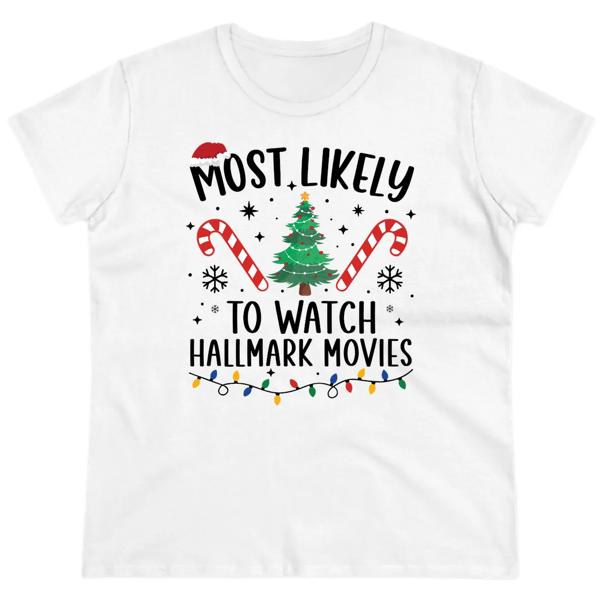 Most Likely To Watch Hallmark Movies Ladies Tee in White