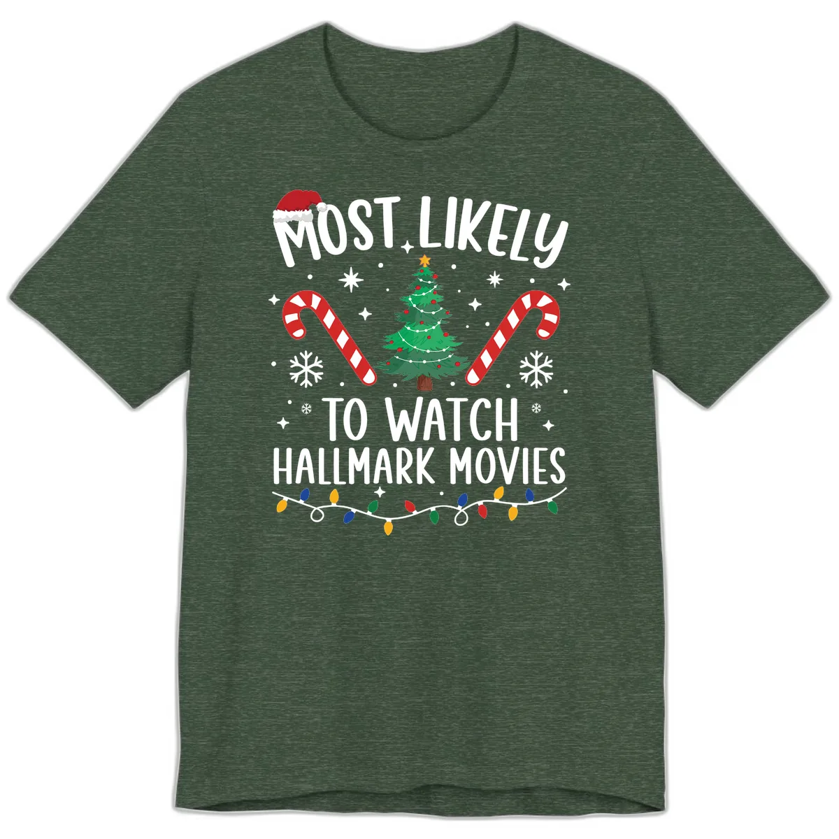 Most Likely To Watch Hallmark Movies Premium T-Shirt in Heather Forest