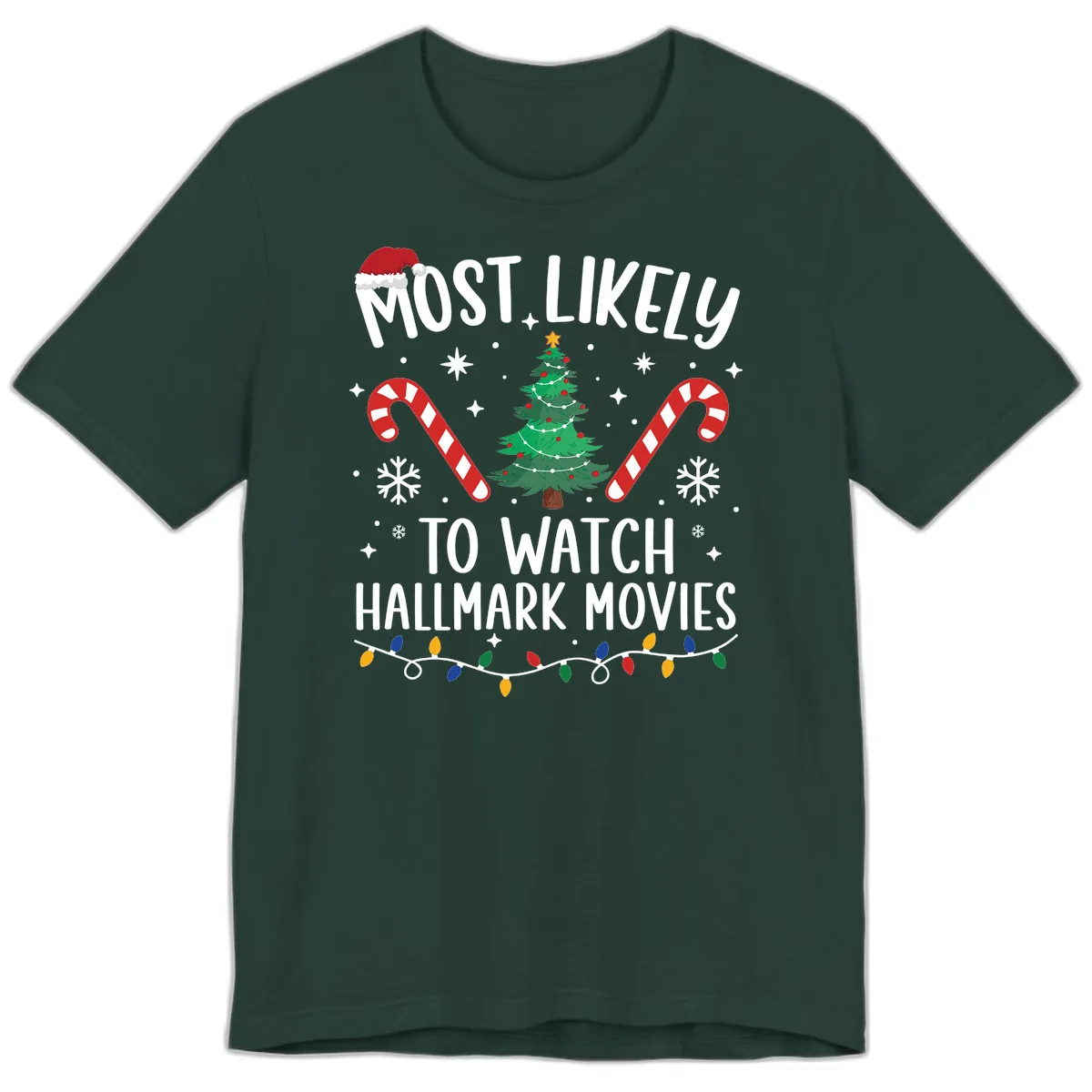 Most Likely To Watch Hallmark Movies Premium T-Shirt in Forest
