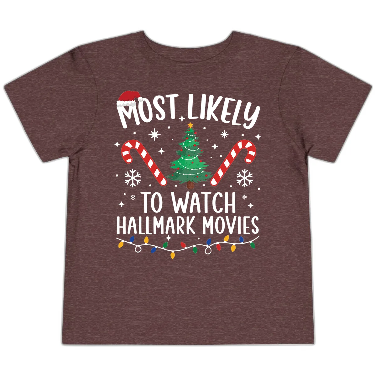 Most Likely To Watch Hallmark Movies Toddler T-Shirt in Heather Maroon