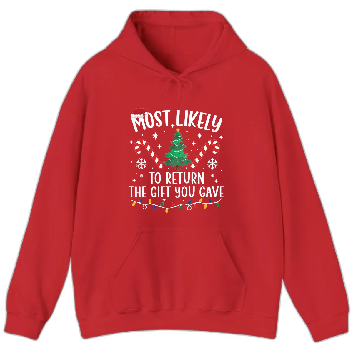 Most Likely To Return The Gift You Gave Christmas Hoodie in Red