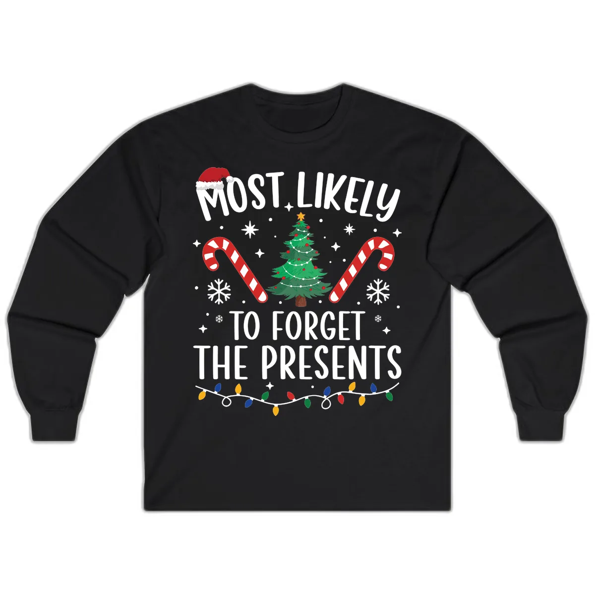 Most Likely To Forget The Presents Long Sleeve in Black