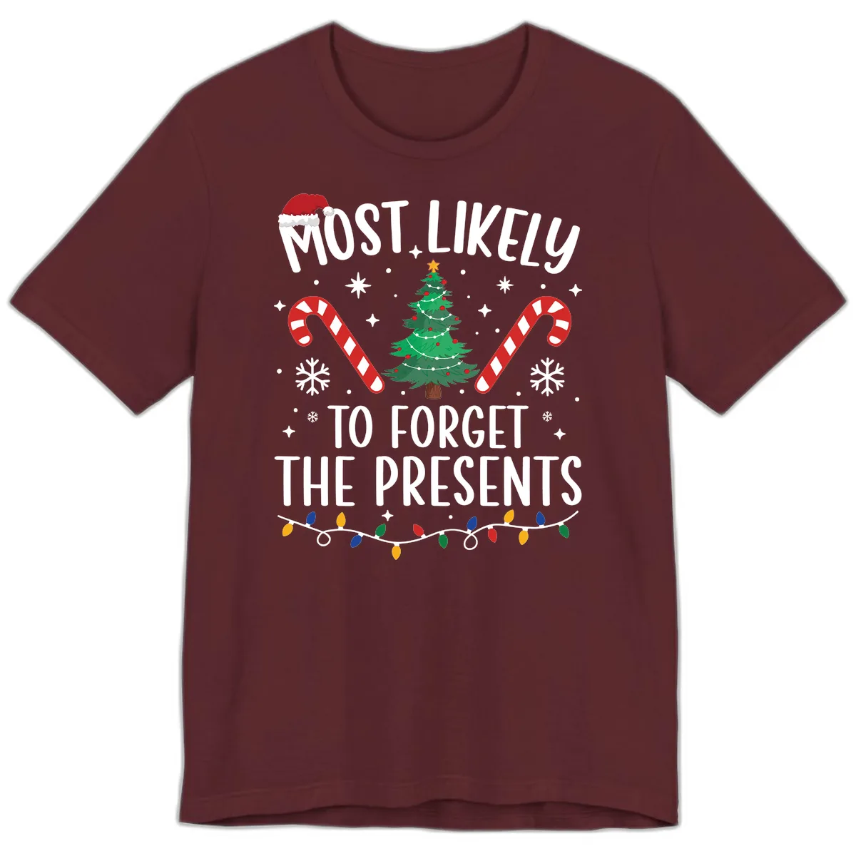 Most Likely To Forget The Presents Premium T-Shirt in Maroon