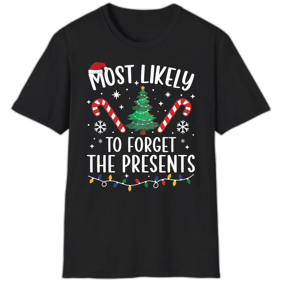 Most Likely To Forget The Presents T-Shirt in Black