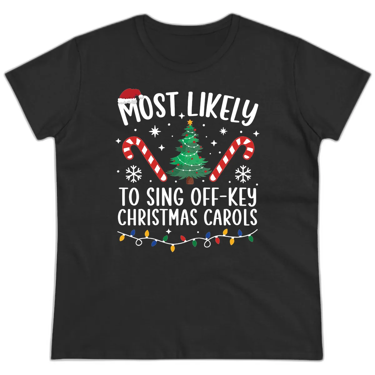 Most Likely To Sing Off-Key Christmas Carols Ladies Tee in Black