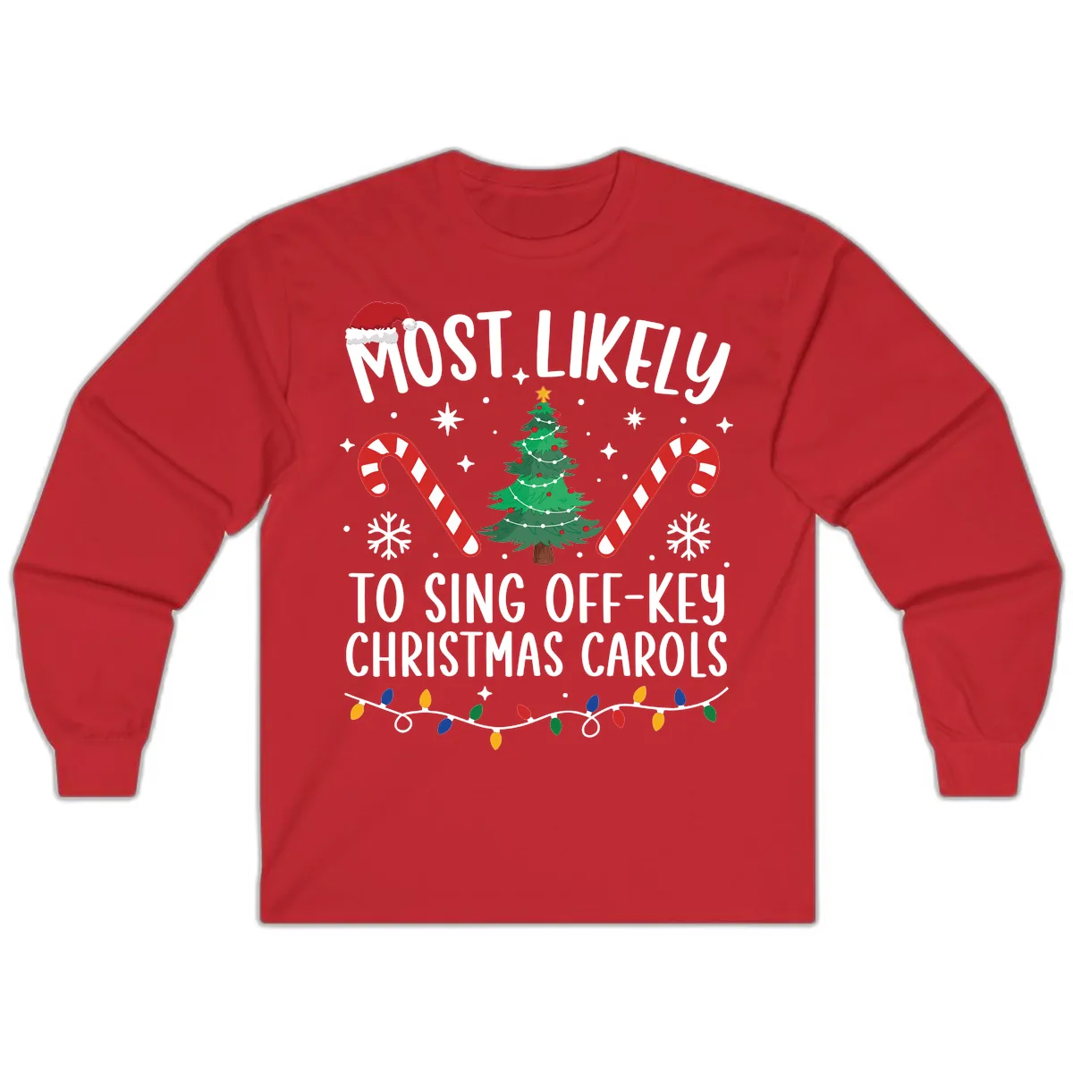 Most Likely To Sing Off-Key Christmas Carols Long Sleeve in Red