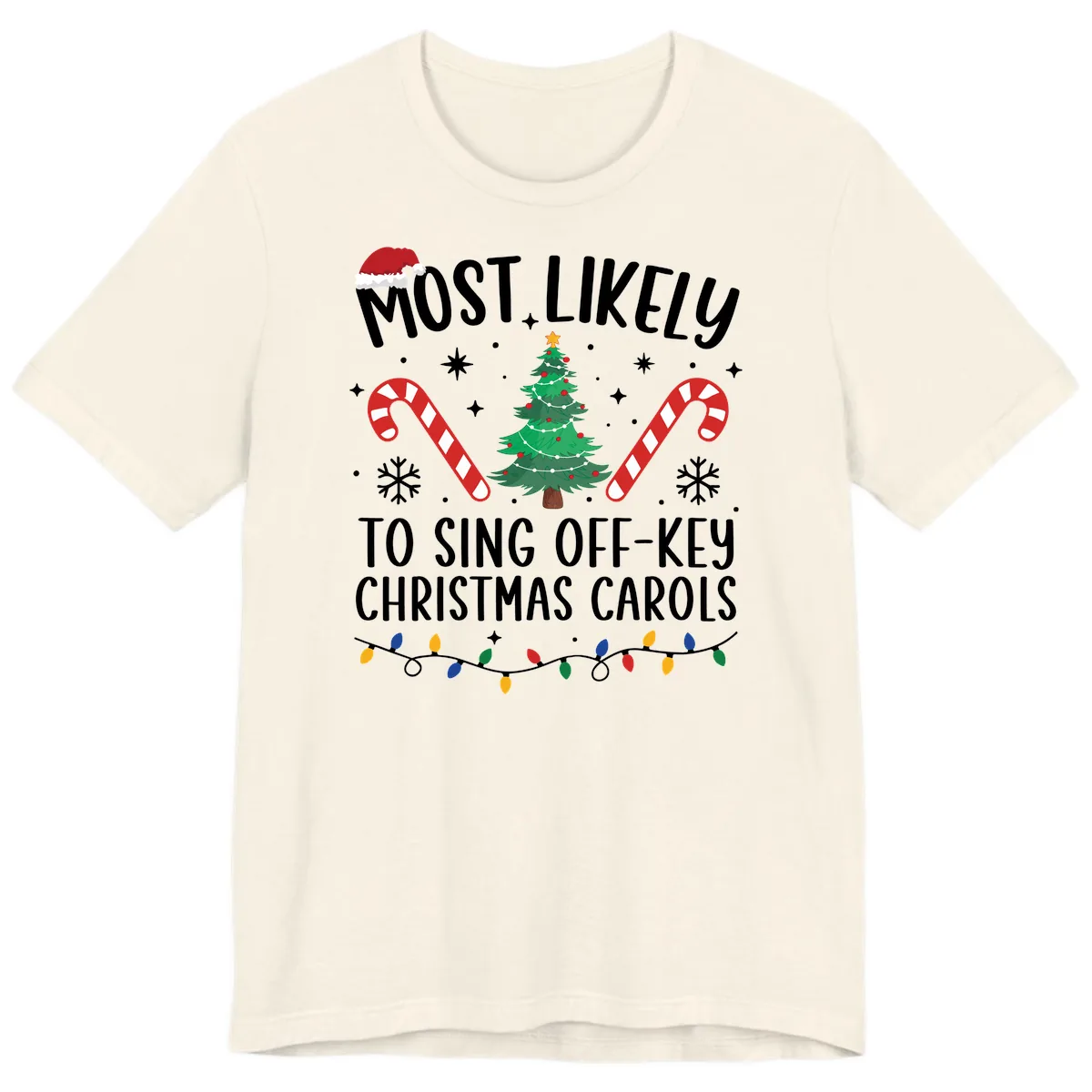 Most Likely To Sing Off-Key Christmas Carols Premium T-Shirt in Natural