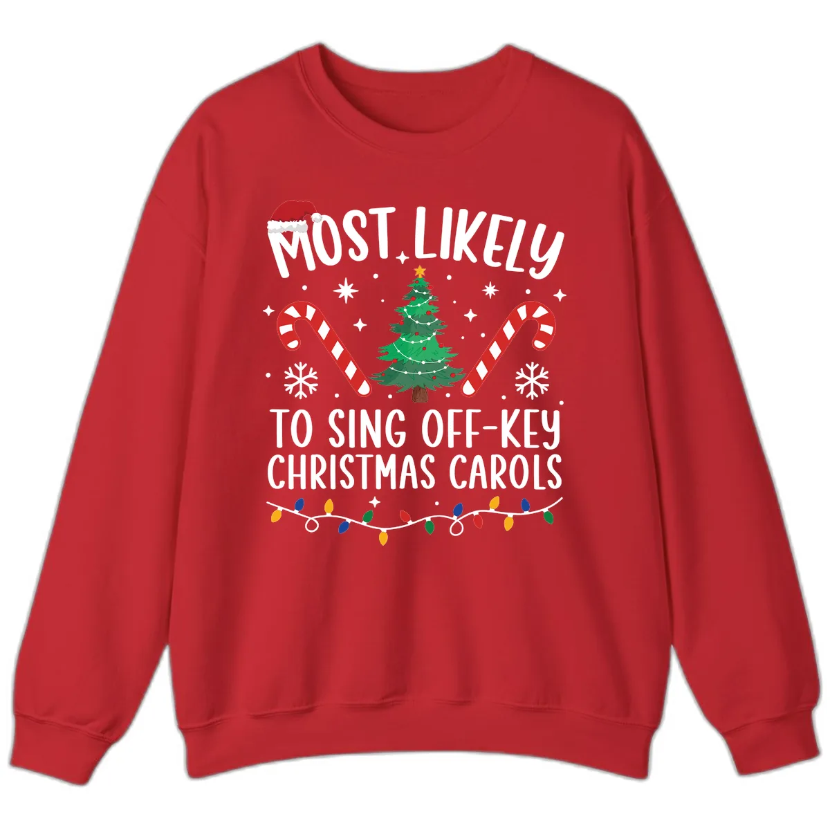 Most Likely To Sing Off-Key Christmas Carols Sweatshirt in Red