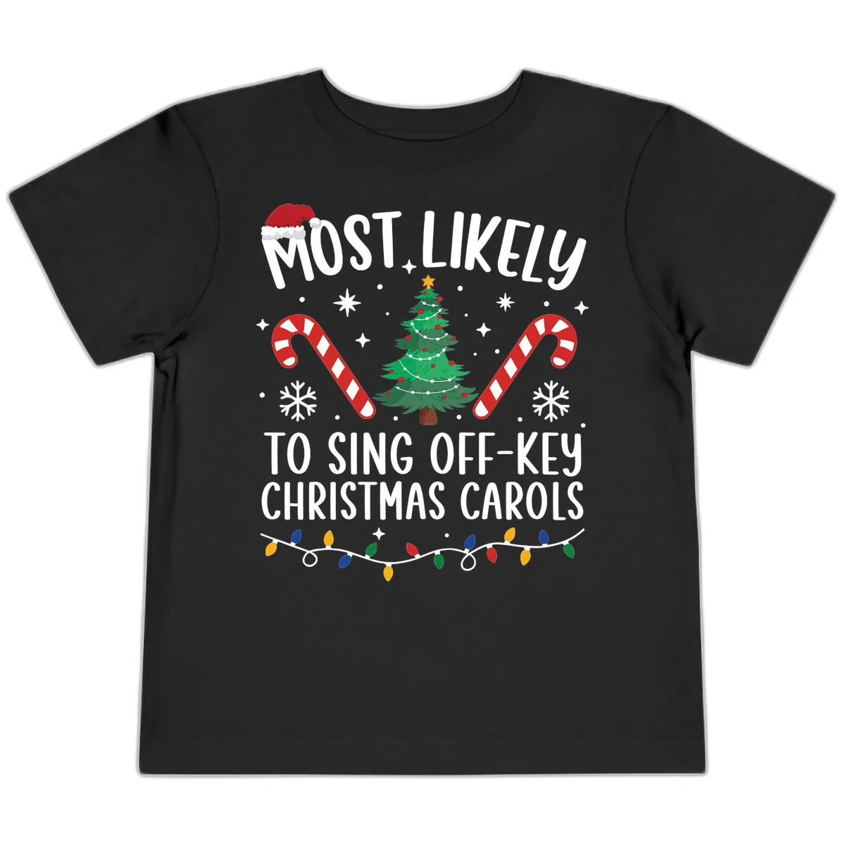 Most Likely To Sing Off-Key Christmas Carols Toddler T-Shirt in Black