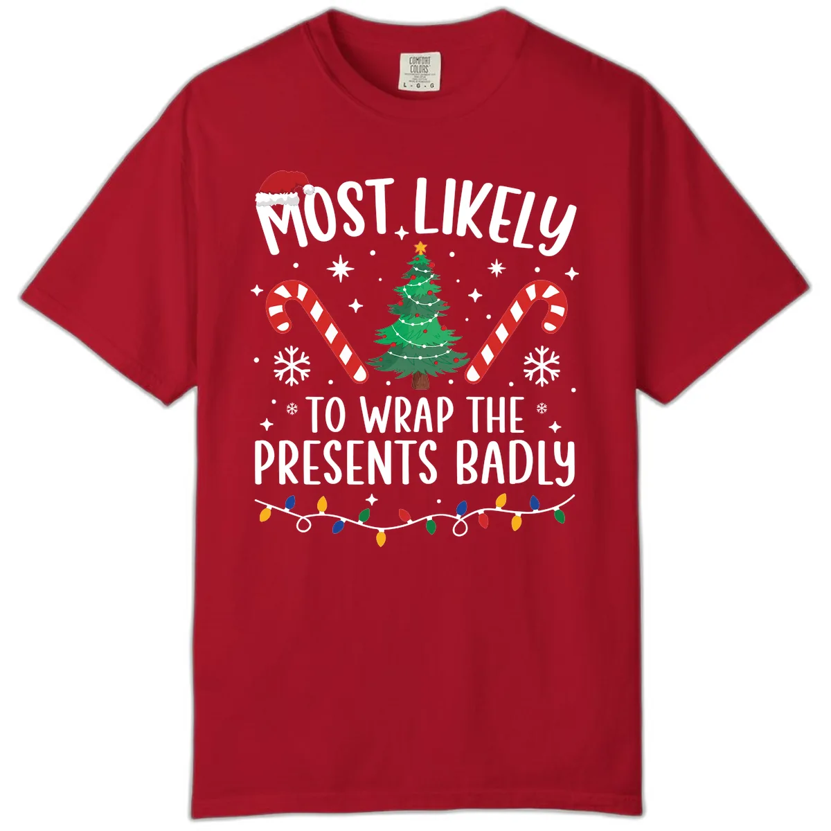 Most Likely To Wrap Presents Badly Comfort Color in Red