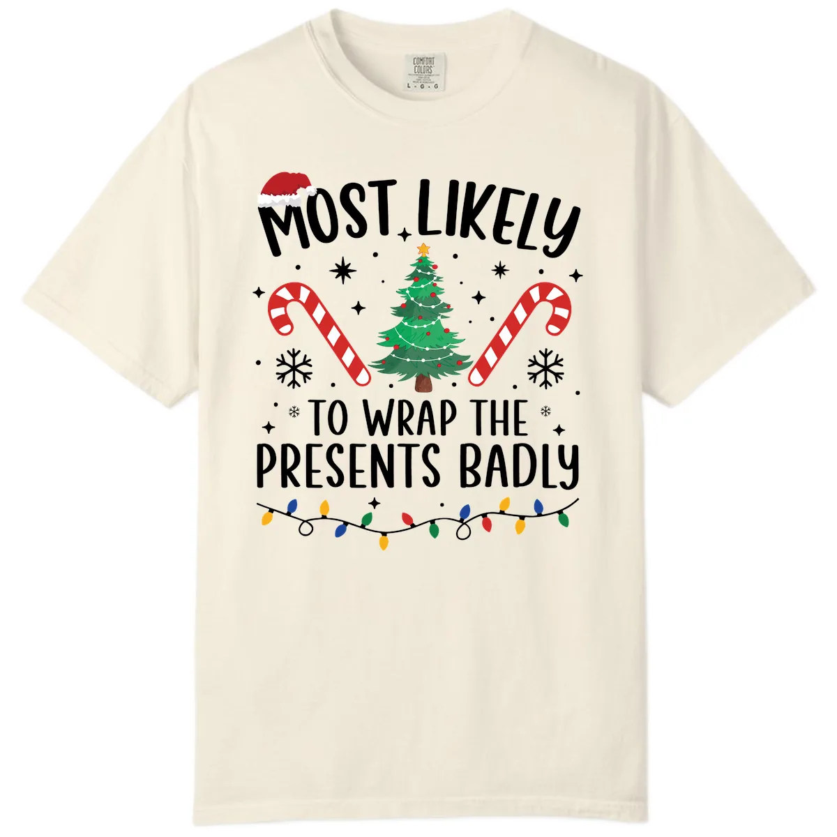 Most Likely To Wrap Presents Badly Comfort Color in Ivory