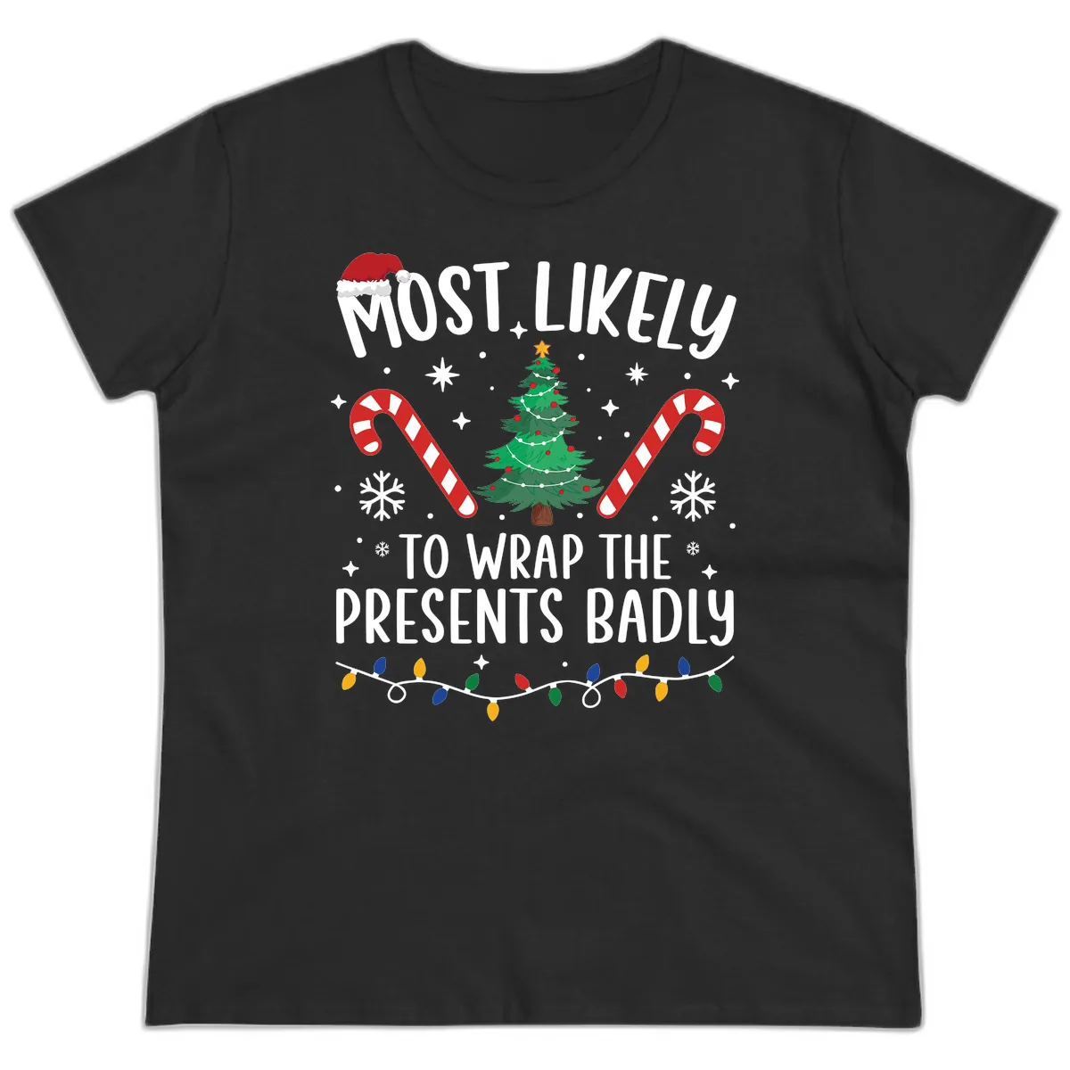 Most Likely To Wrap Presents Badly Ladies Tee in Black