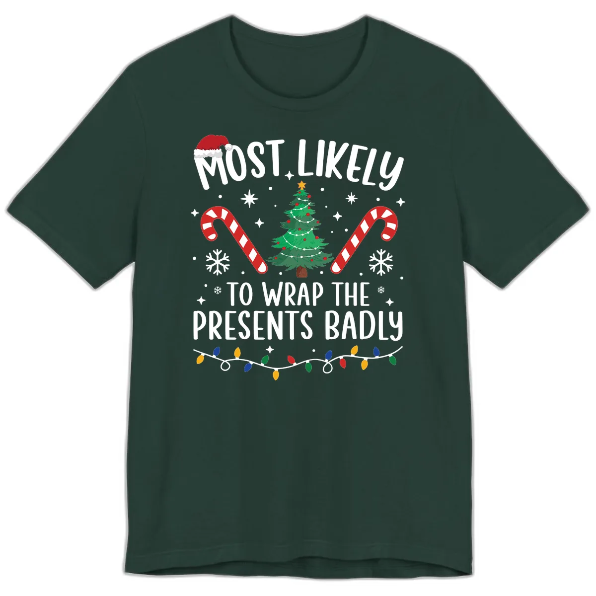 Most Likely To Wrap Presents Badly Premium T-Shirt in Forest