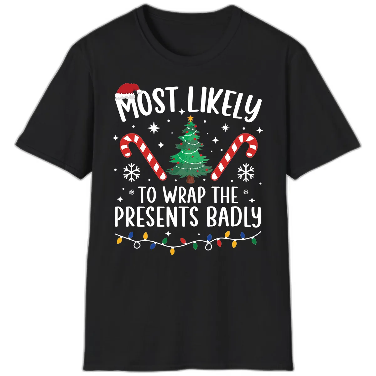 Most Likely To Wrap Presents Badly T-Shirt in Black