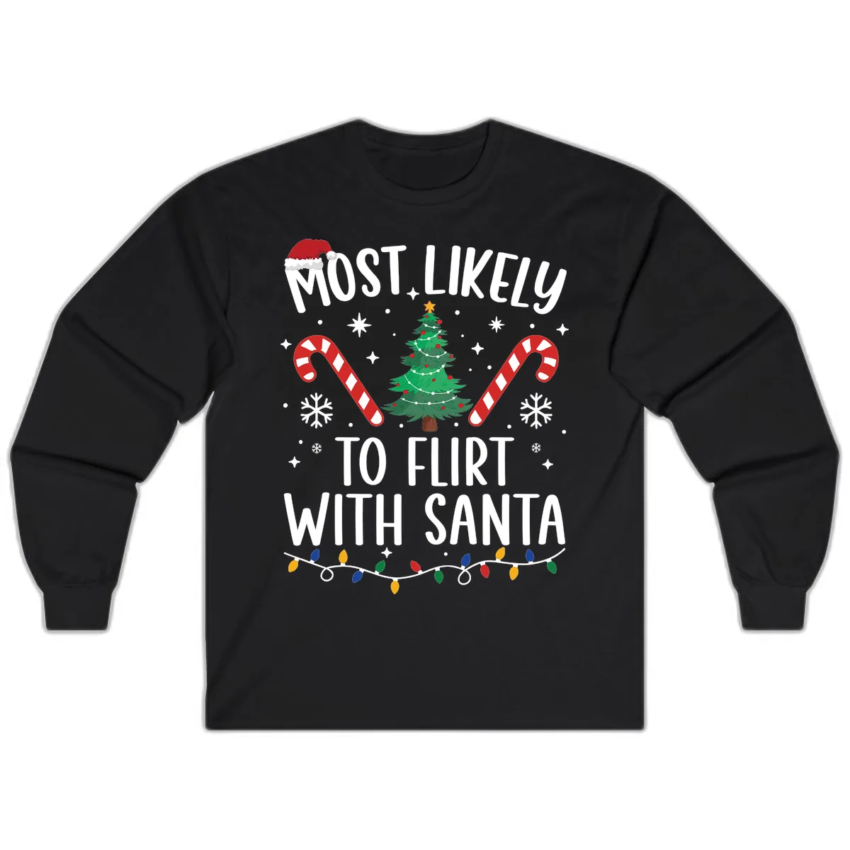 Most Likely To Flirt With Santa Long Sleeve in Black