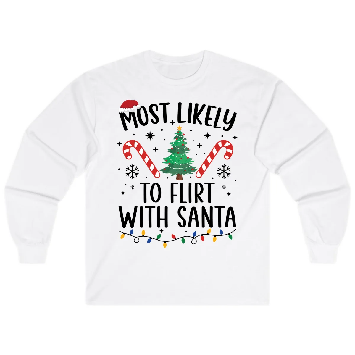 Most Likely To Flirt With Santa Long Sleeve in White