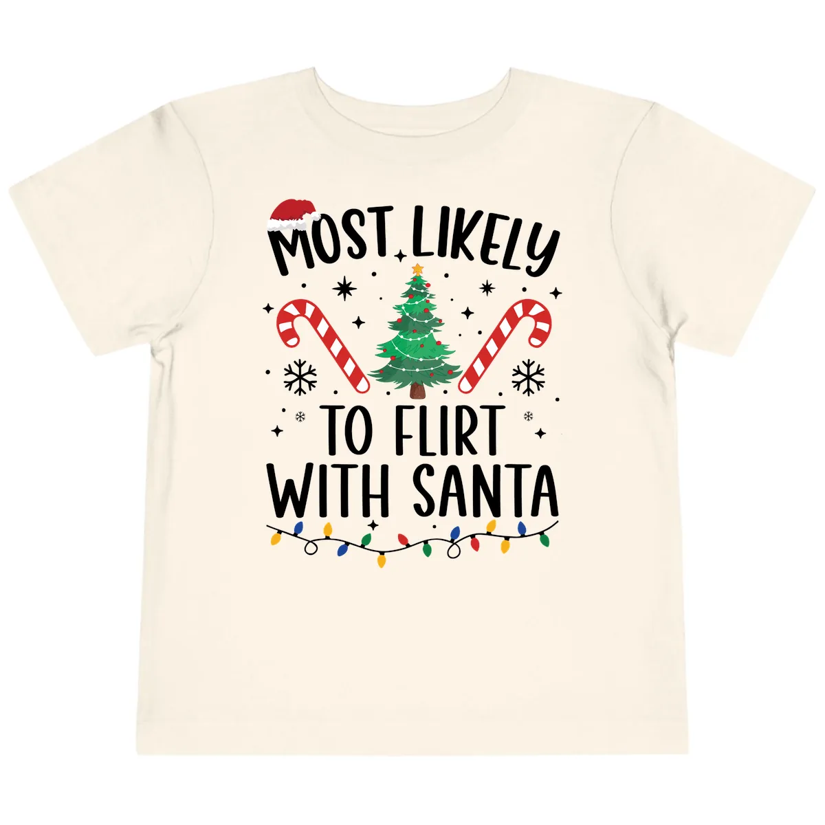 Most Likely To Flirt With Santa Toddler T-Shirt in Natural