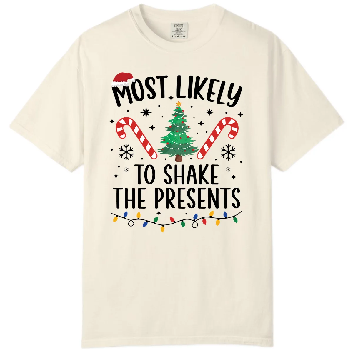 Most Likely To Shake The Presents Christmas Shirt Comfort Color in Ivory