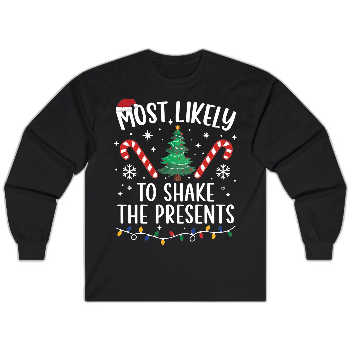 Most Likely To Shake The Presents Christmas Shirt Long Sleeve in Black