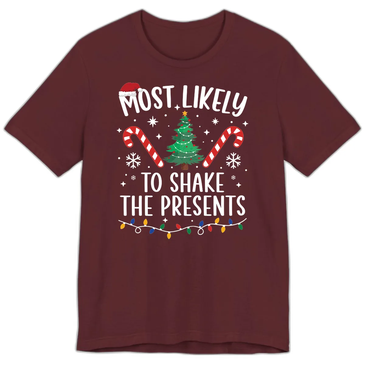 Most Likely To Shake The Presents Christmas Shirt Premium T-Shirt in Maroon