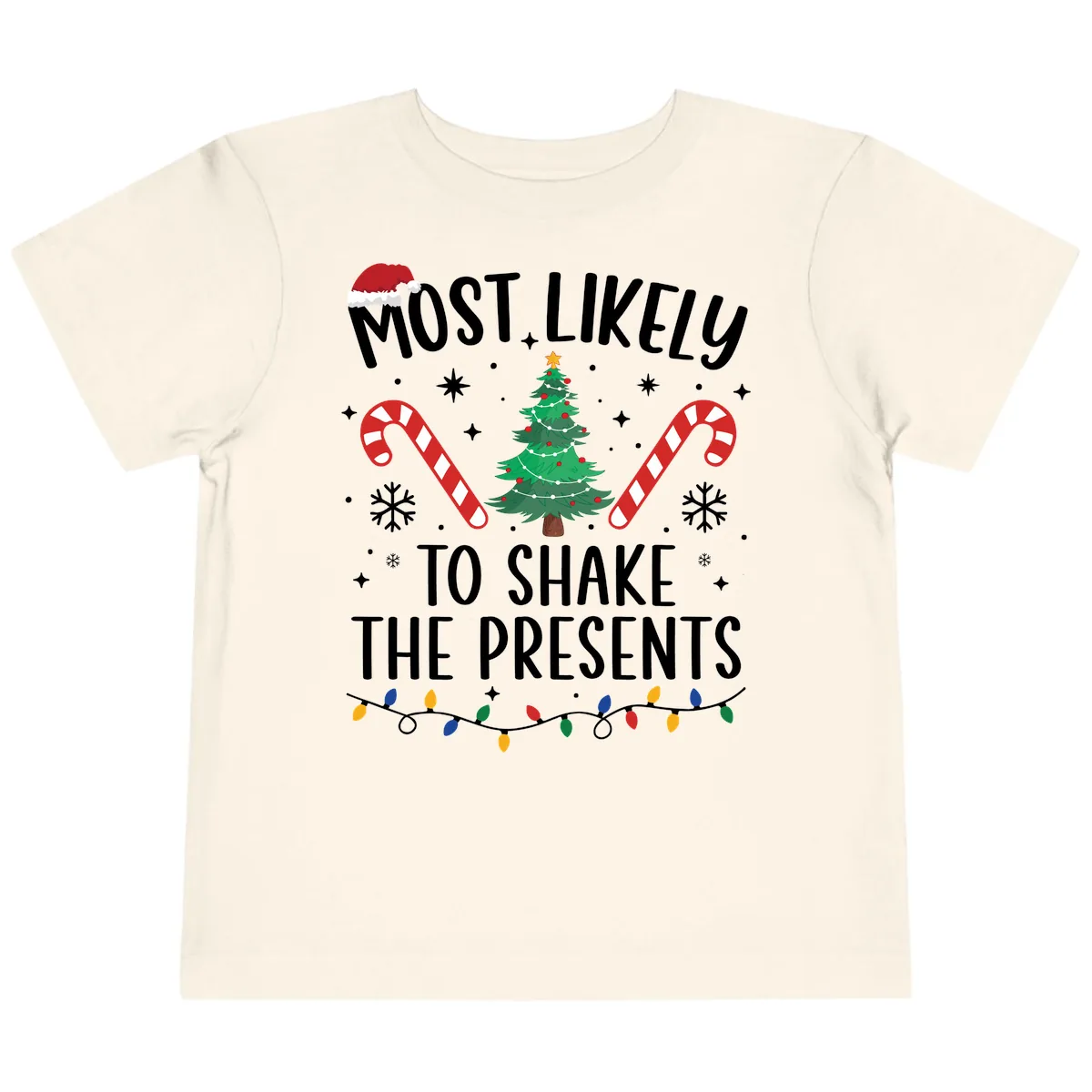 Most Likely To Shake The Presents Christmas Shirt Toddler T-Shirt in Natural