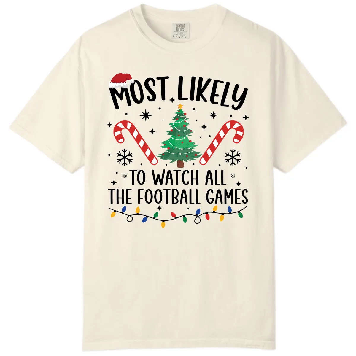 Most Likely To Watch Football Christmas Comfort Color in Ivory