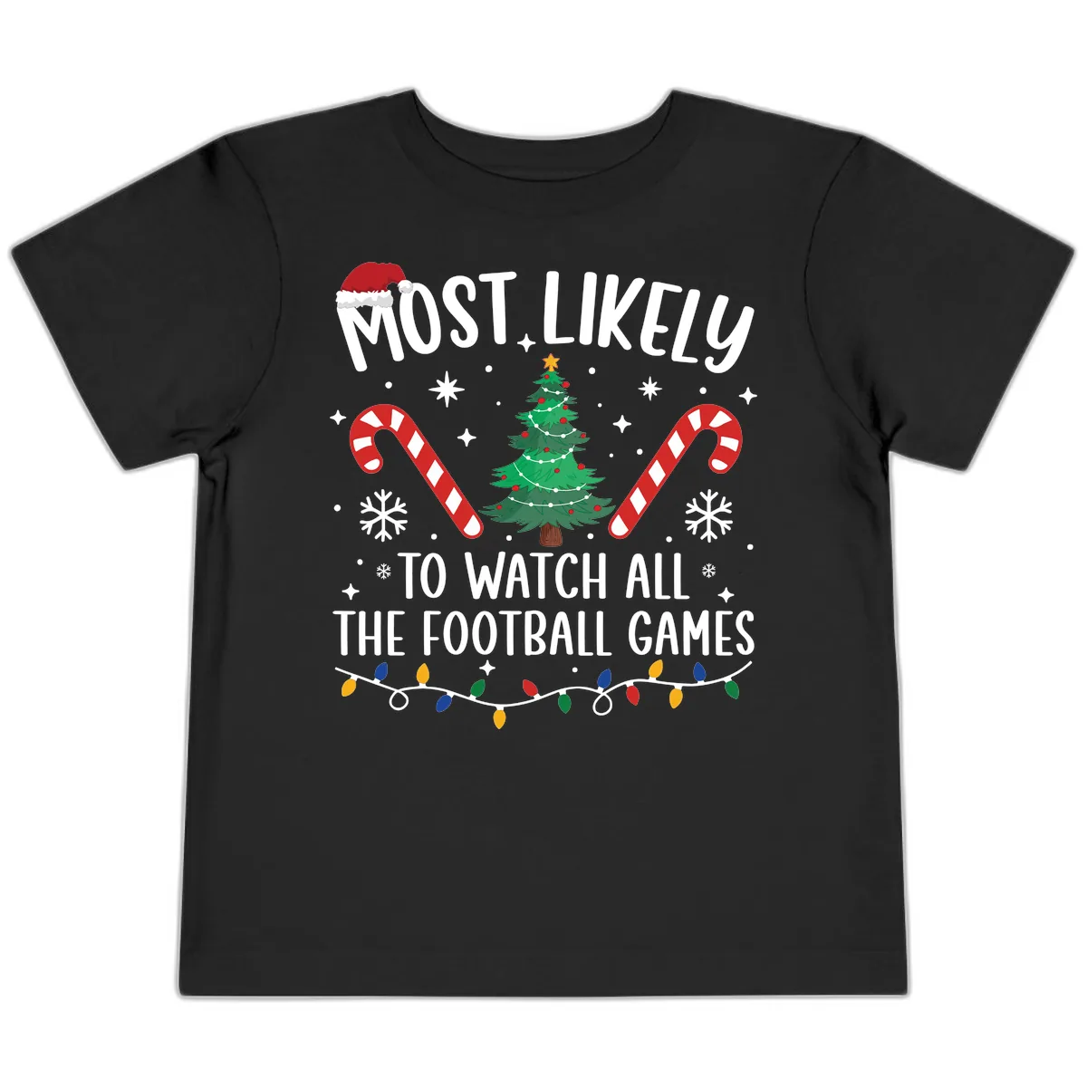 Most Likely To Watch Football Christmas Toddler T-Shirt in Black
