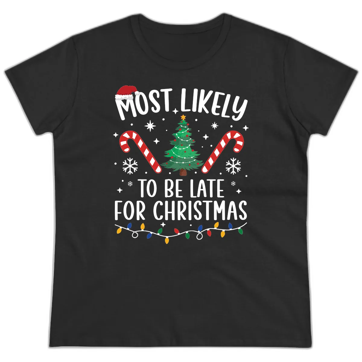 Most Likely To Be Late For Christmas Ladies Tee in Black