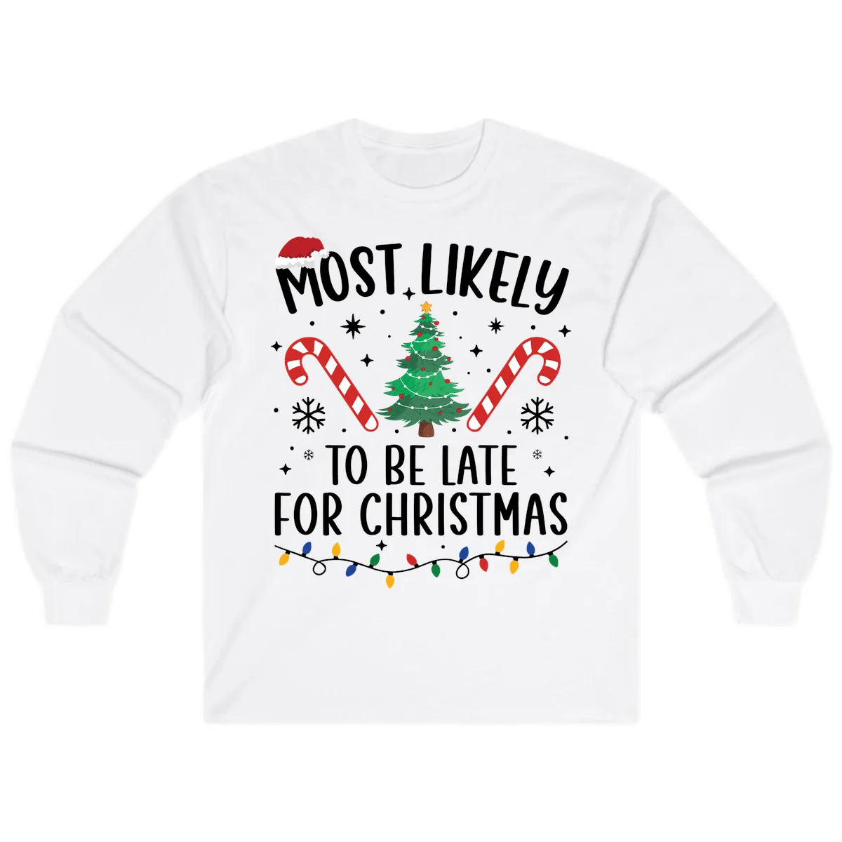 Most Likely To Be Late For Christmas Long Sleeve in White