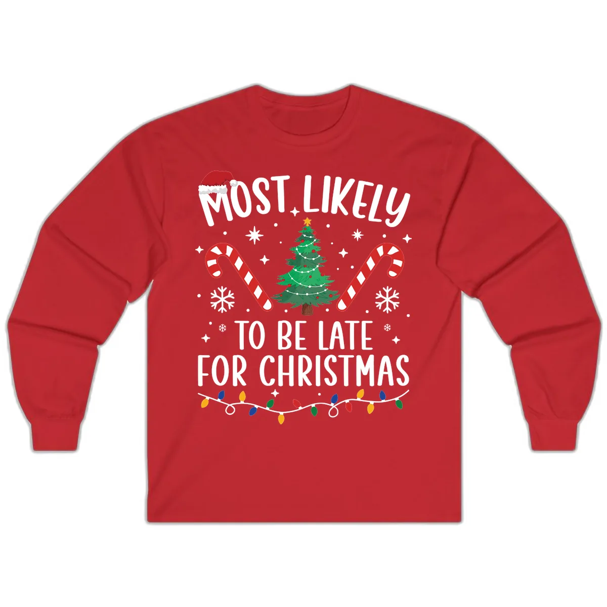 Most Likely To Be Late For Christmas Long Sleeve in Red