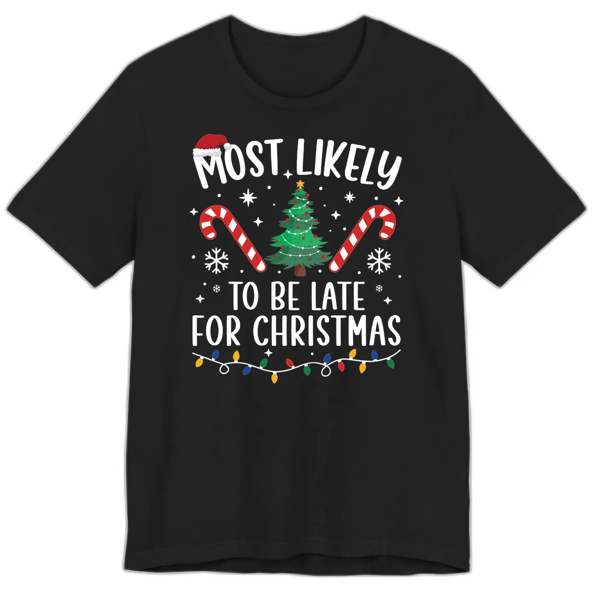 Most Likely To Be Late For Christmas Premium T-Shirt in Black