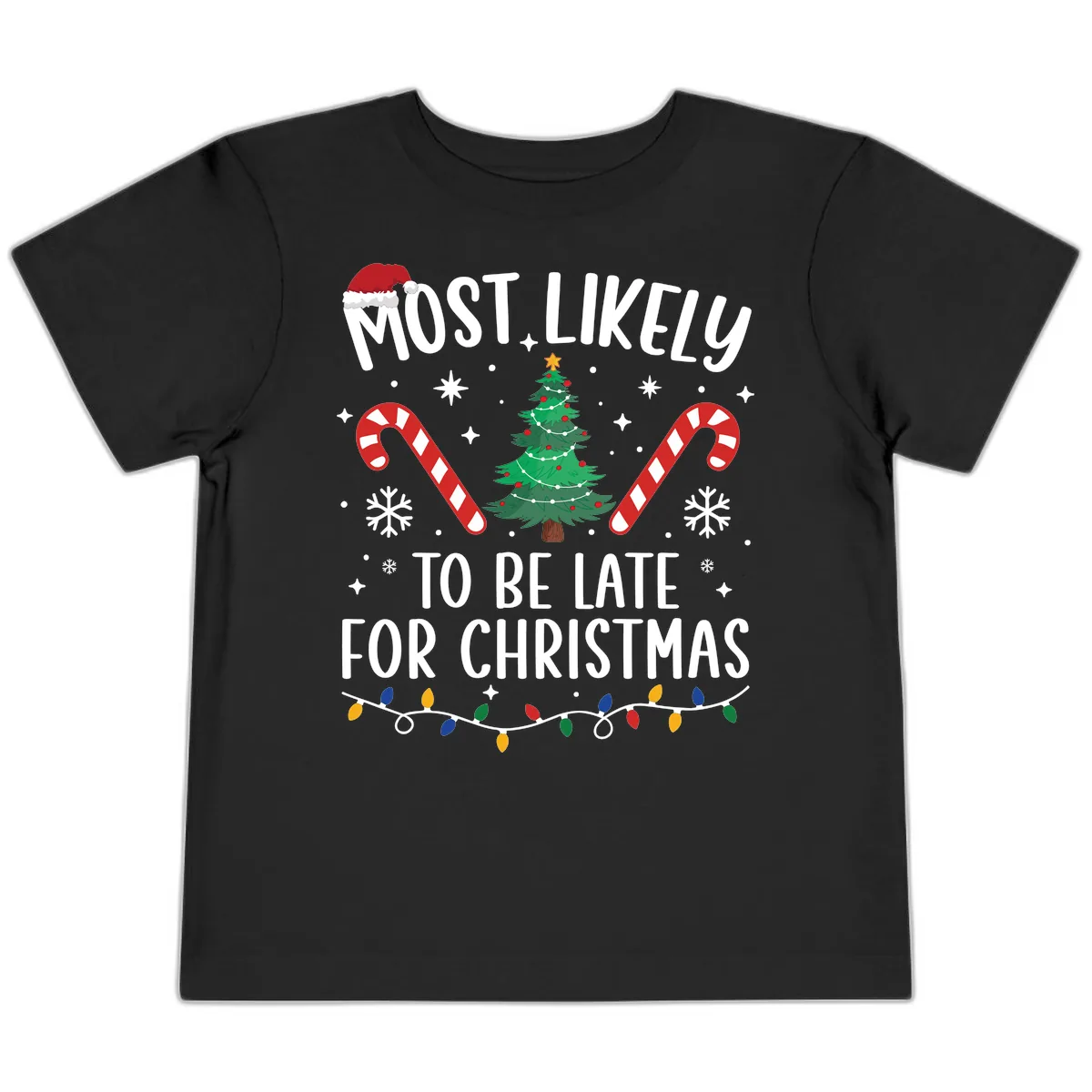 Most Likely To Be Late For Christmas Toddler T-Shirt in Black