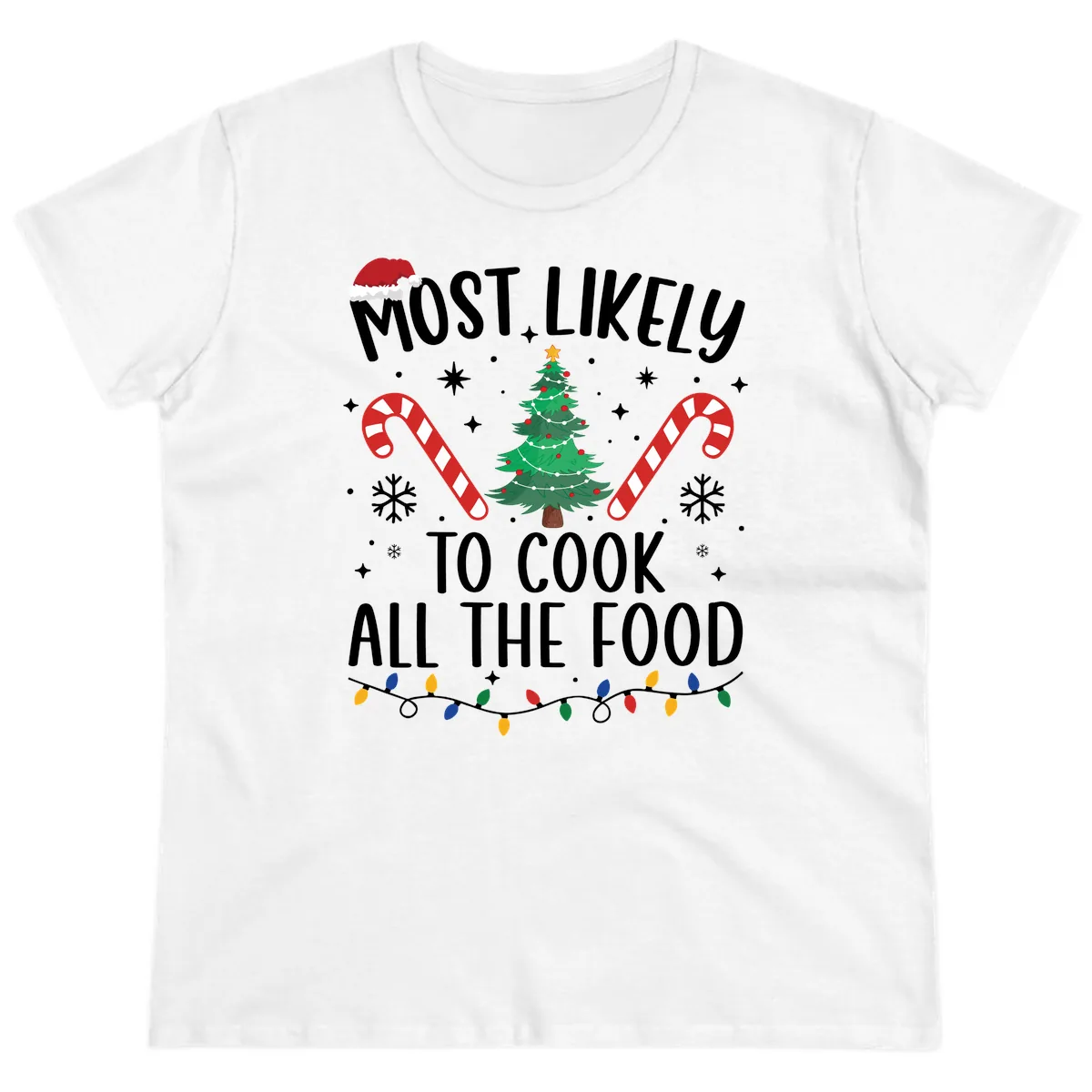 Most Likely To Cook All The Food Christmas Ladies Tee in White