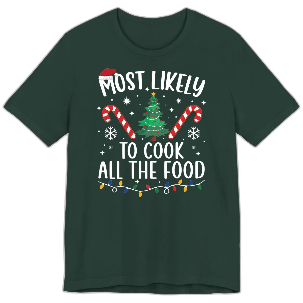 Most Likely To Cook All The Food Christmas Premium T-Shirt in Forest