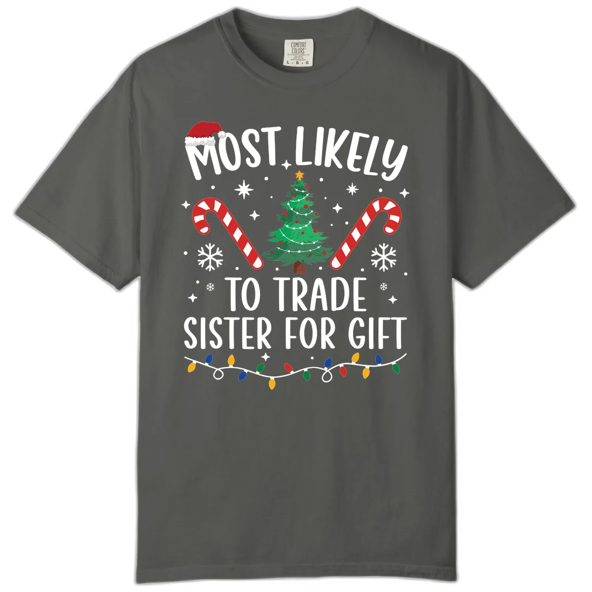 Most Likely To Trade Sister For Gift Comfort Color in Pepper