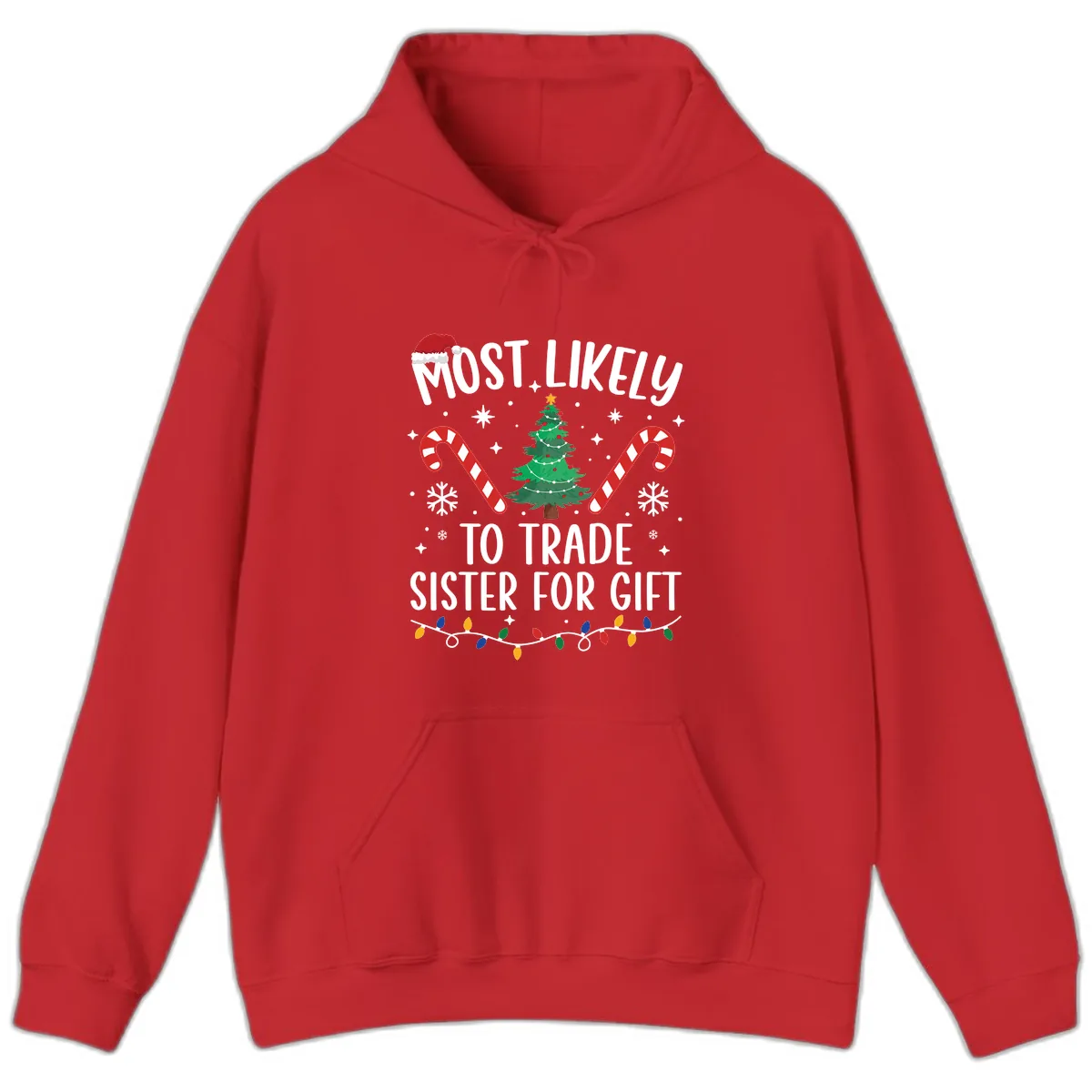 Most Likely To Trade Sister For Gift Hoodie in Red