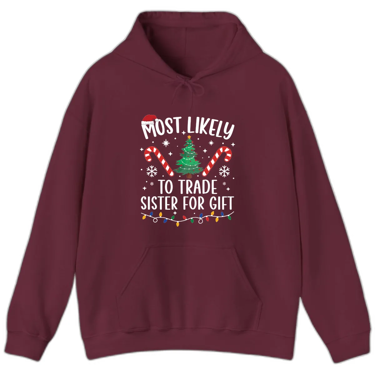 Most Likely To Trade Sister For Gift Hoodie in Maroon