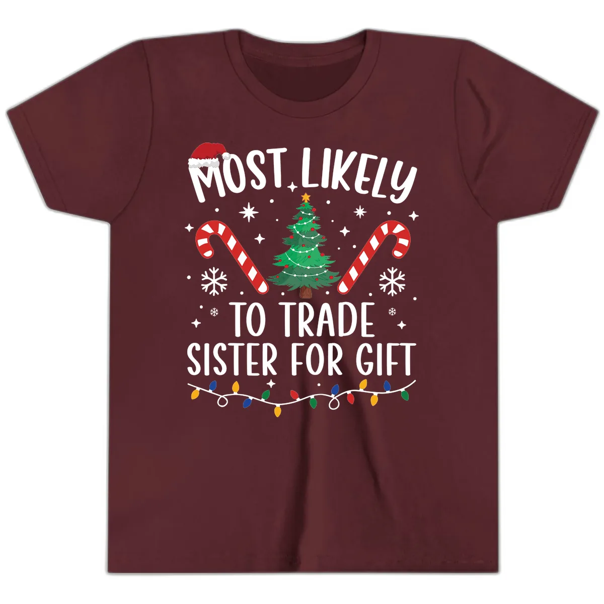 Most Likely To Trade Sister For Gift Youth T-Shirt in Maroon