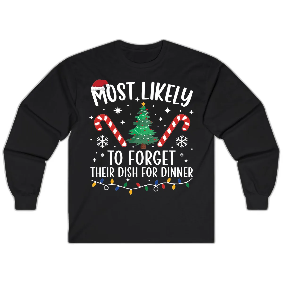 Most Likely To Forget Their Dish Long Sleeve in Black