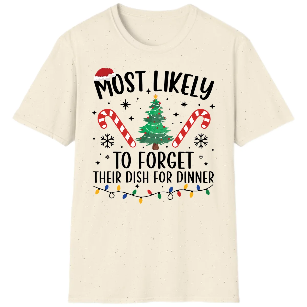 Most Likely To Forget Their Dish T-Shirt in Natural