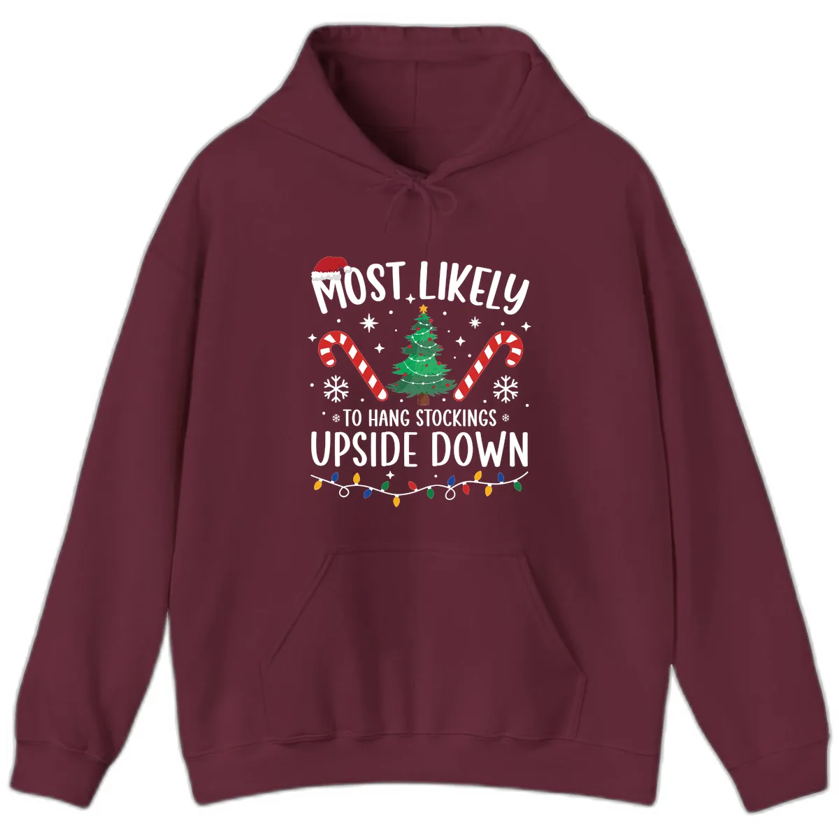 Most Likely To Hang Stockings Upside Down Hoodie in Maroon