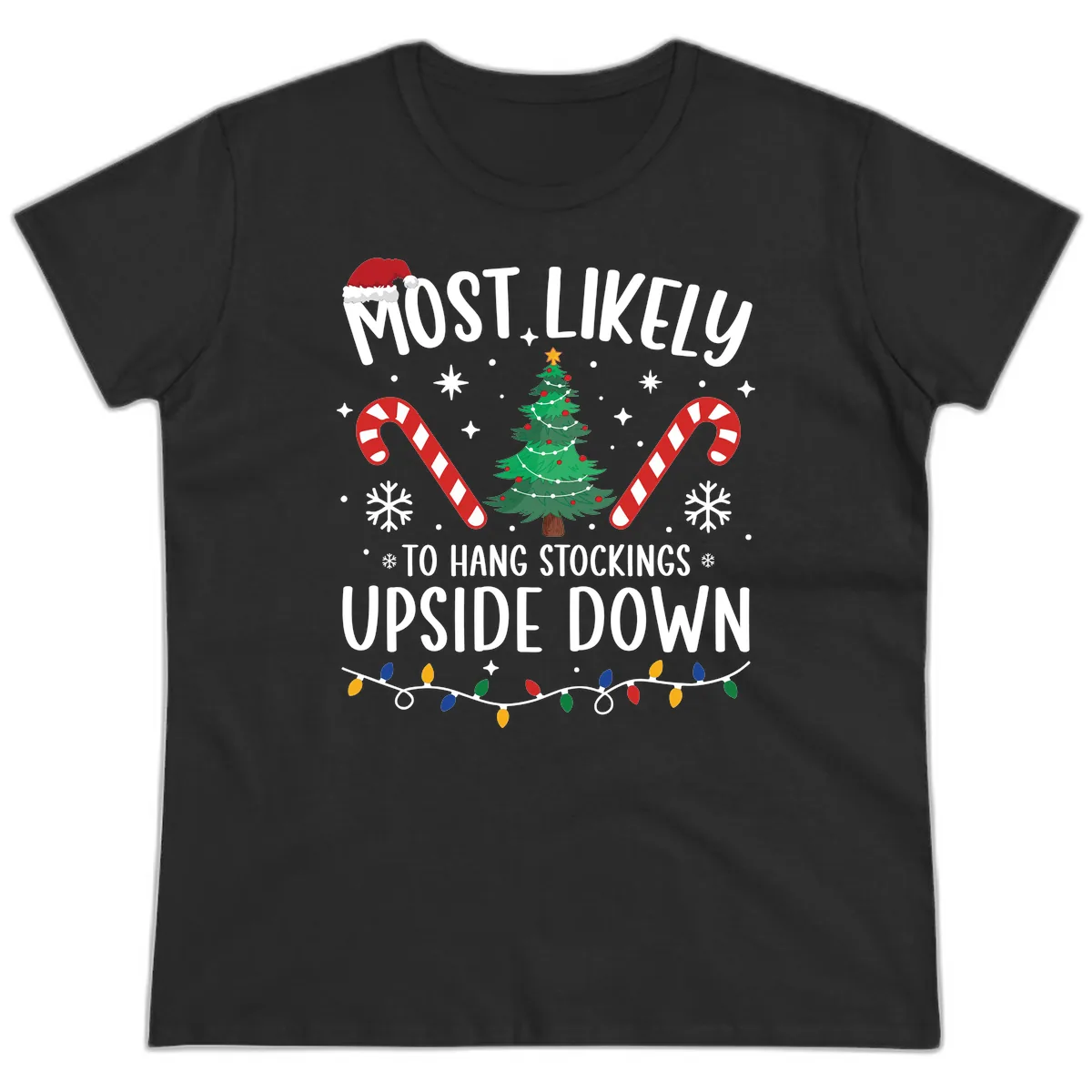 Most Likely To Hang Stockings Upside Down Ladies Tee in Black