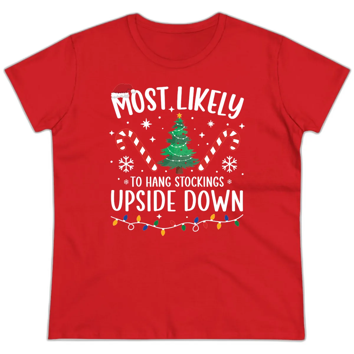 Most Likely To Hang Stockings Upside Down Ladies Tee in Red