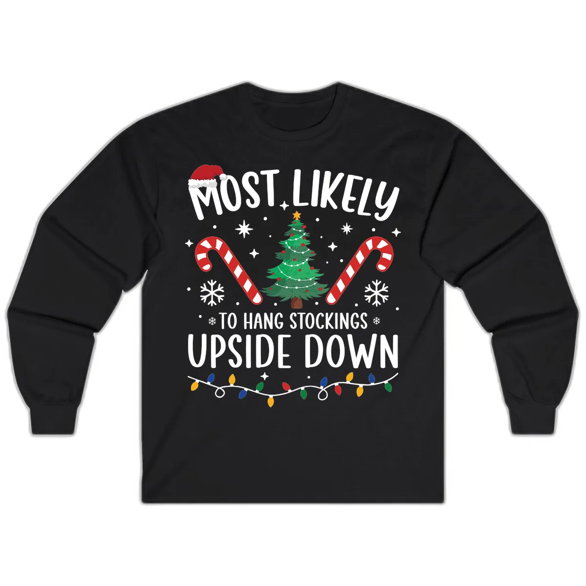 Most Likely To Hang Stockings Upside Down Long Sleeve in Black