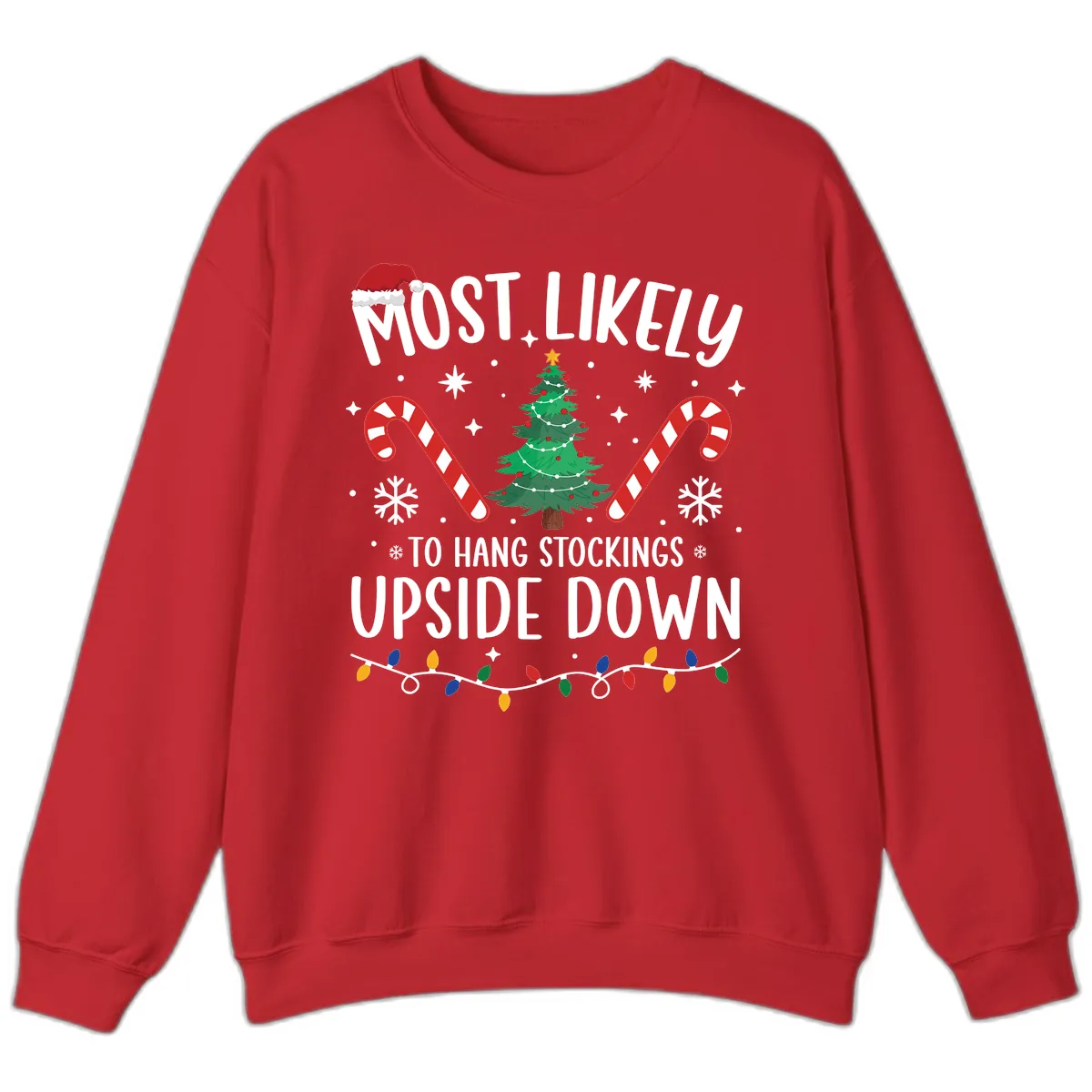 Most Likely To Hang Stockings Upside Down Sweatshirt in Red