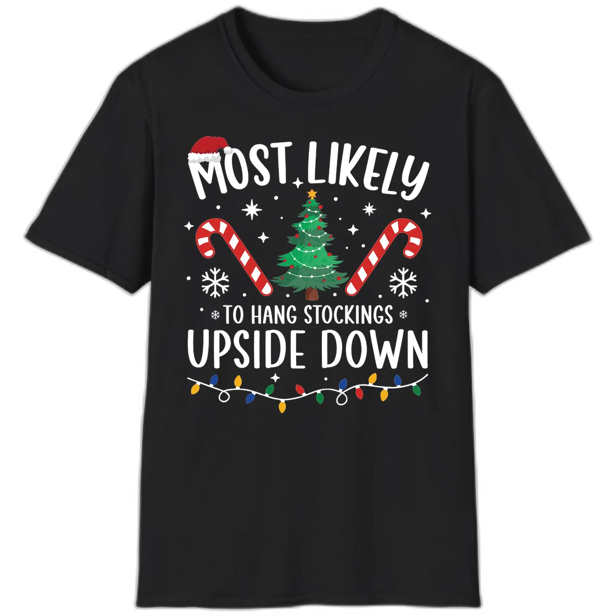 Most Likely To Hang Stockings Upside Down T-Shirt in Black