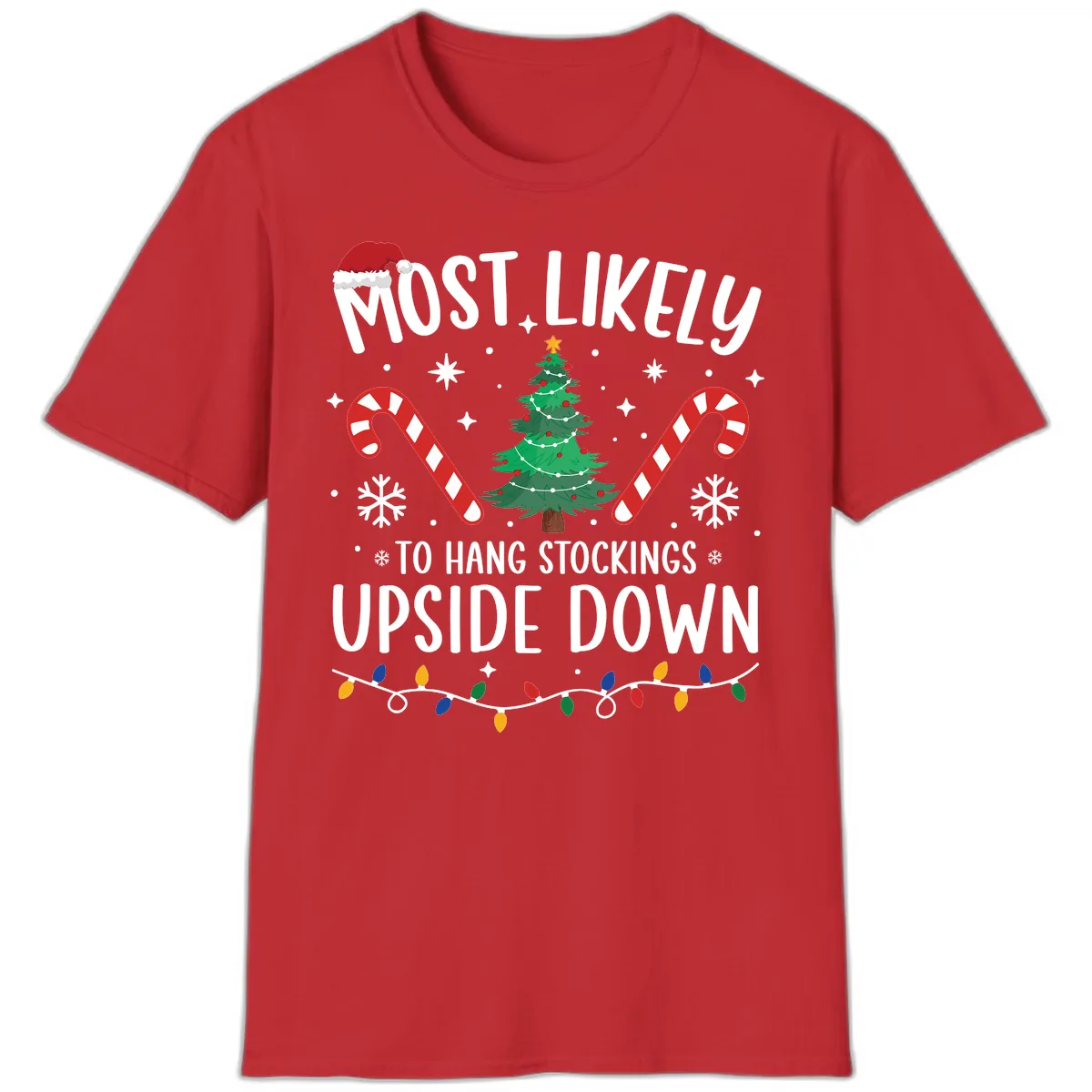 Most Likely To Hang Stockings Upside Down T-Shirt in Red