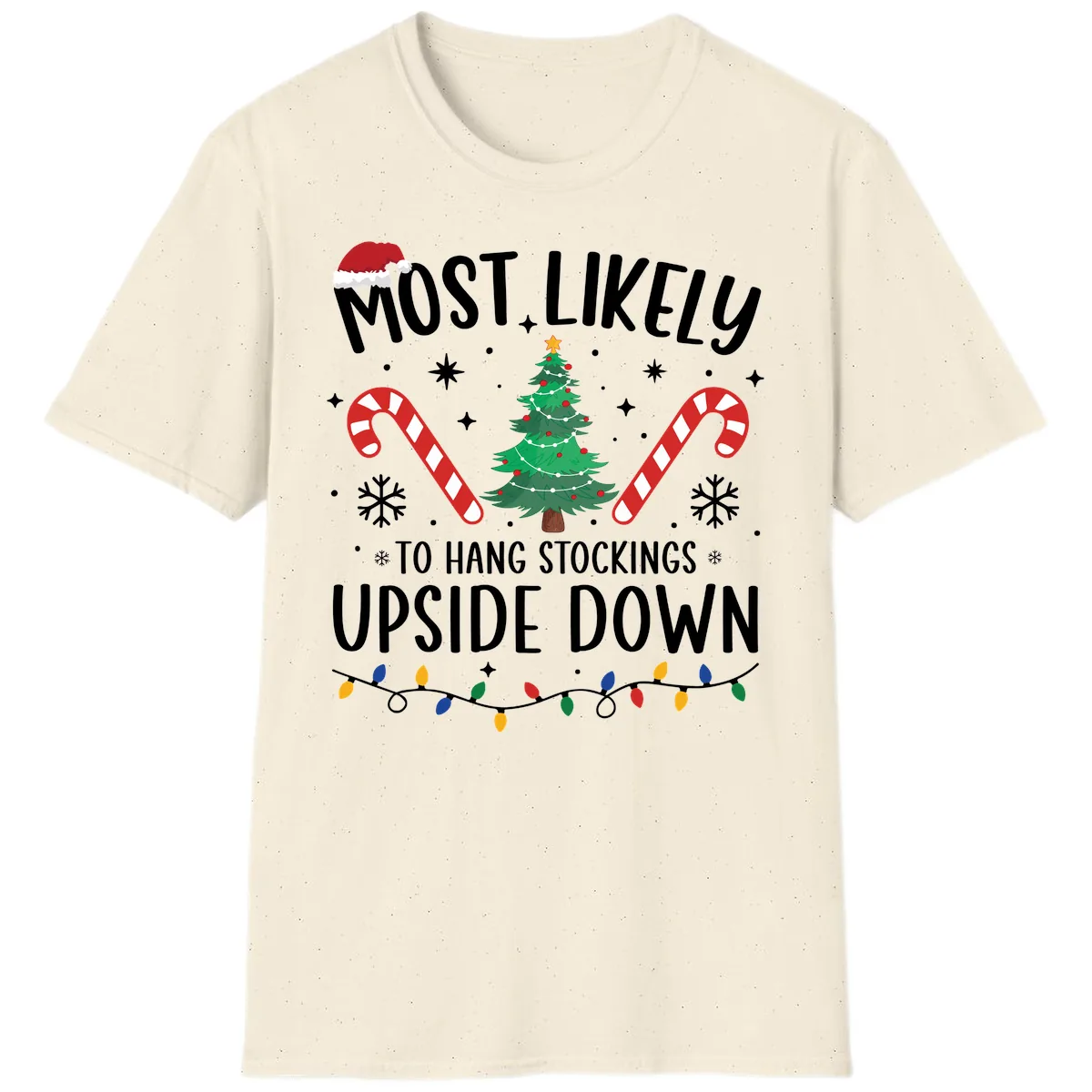 Most Likely To Hang Stockings Upside Down T-Shirt in Natural