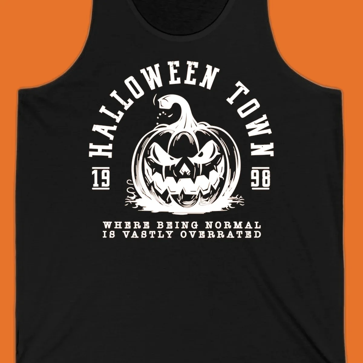 Halloween Town pumpkin illustration with text 'Where Being Normal Is Vastly Overrated'